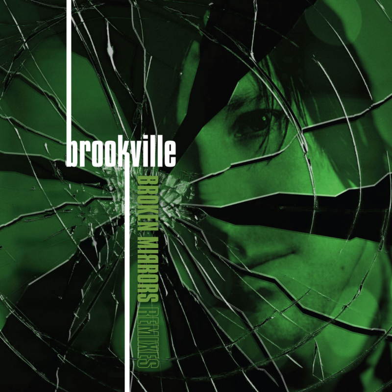 BROOKVILLE: Broken Mirrors (Remixes)