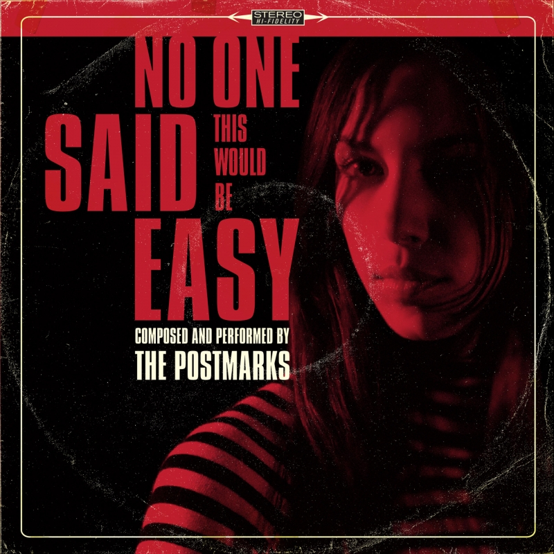 THE POSTMARKS: No One Said This Would Be Easy
