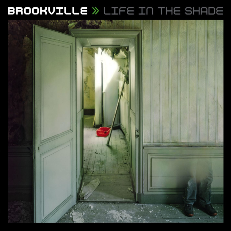 BROOKVILLE: Life In The Shade
