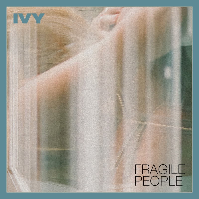 IVY: Fragile People